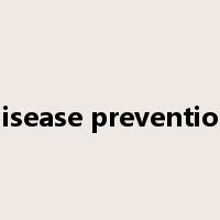 disease prevention是什么意思