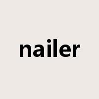 nailer是什么意思