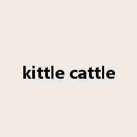 kittle cattle是什么意思
