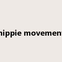 hippie movement是什么意思