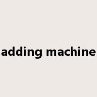 adding machine是什么意思