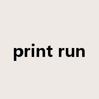 print run是什么意思