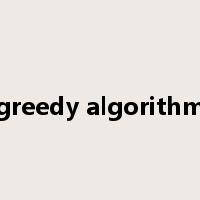 greedy algorithm是什么意思