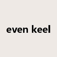 even keel是什么意思