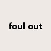 foul out是什么意思