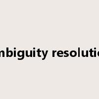 ambiguity resolution是什么意思