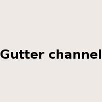 Gutter channel是什么意思