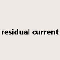 residual current是什么意思