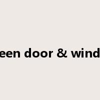 screen door & window是什么意思