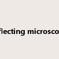 reflecting microscope是什么意思