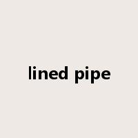 lined pipe是什么意思