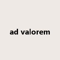 ad valorem是什么意思