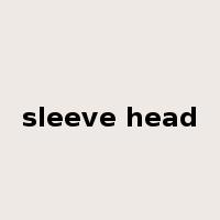 sleeve head是什么意思