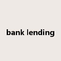 bank lending是什么意思