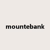 mountebank是什么意思