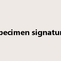 specimen signature是什么意思