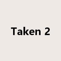 Taken 2是什么意思