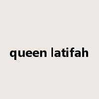 queen latifah是什么意思