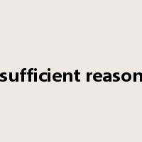 sufficient reason是什么意思