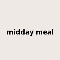midday meal是什么意思