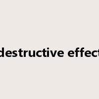 destructive effect是什么意思