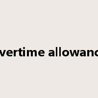 overtime allowance是什么意思