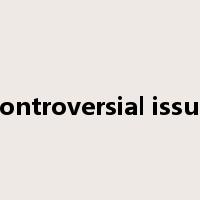 controversial issue是什么意思