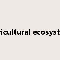 agricultural ecosystem是什么意思