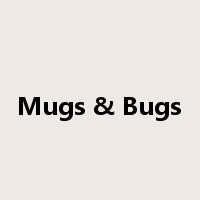 Mugs & Bugs是什么意思