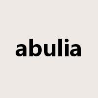 abulia是什么意思