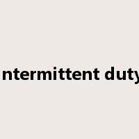 intermittent duty是什么意思