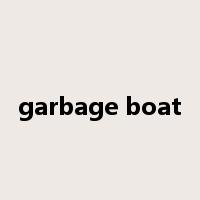 garbage boat是什么意思