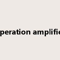 operation amplifier是什么意思