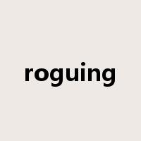 roguing是什么意思