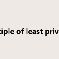 Principle of least privilege是什么意思