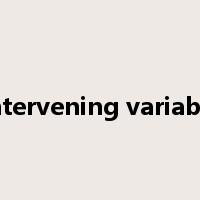 intervening variable是什么意思