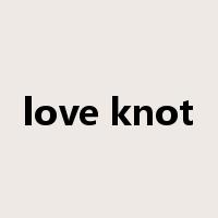 love knot是什么意思
