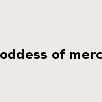 goddess of mercy是什么意思