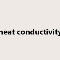 heat conductivity是什么意思
