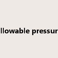 allowable pressure是什么意思