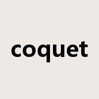 coquet是什么意思