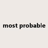 most probable是什么意思