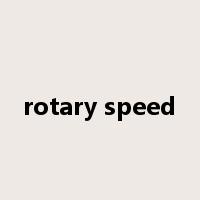 rotary speed是什么意思