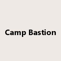 Camp Bastion是什么意思