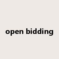 open bidding是什么意思