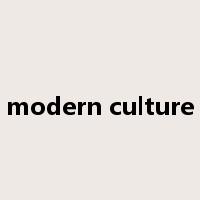 modern culture是什么意思