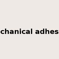 mechanical adhesion是什么意思