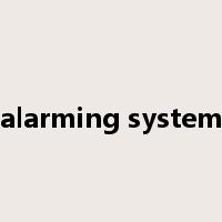 alarming system是什么意思