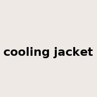 cooling jacket是什么意思