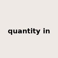 quantity in是什么意思